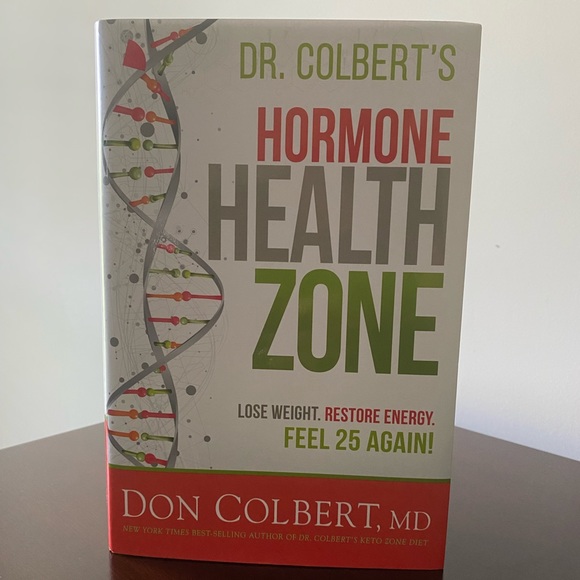 Dr. Colbert’s Hormone Health Zone: Lose Weight, Restore Energy, Feel 25 Again! - Picture 1 of 3
